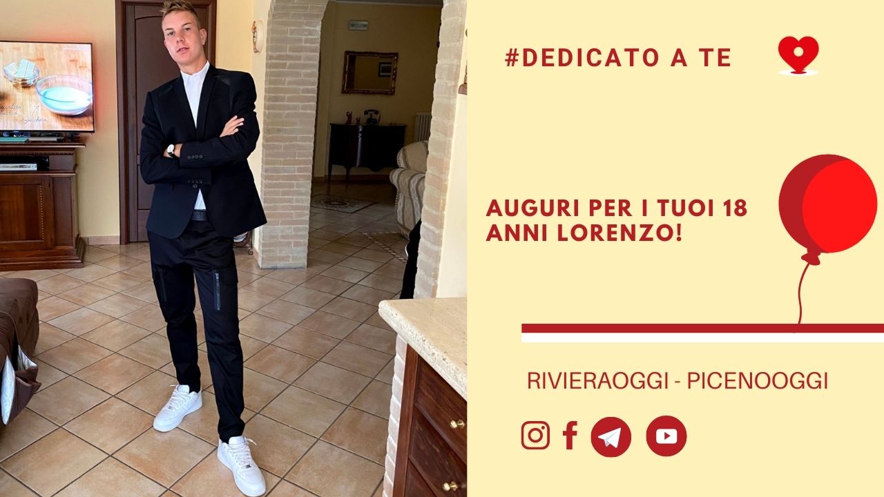 Auguri per i tuoi 18 anni Lorenzo! - Riviera Oggi